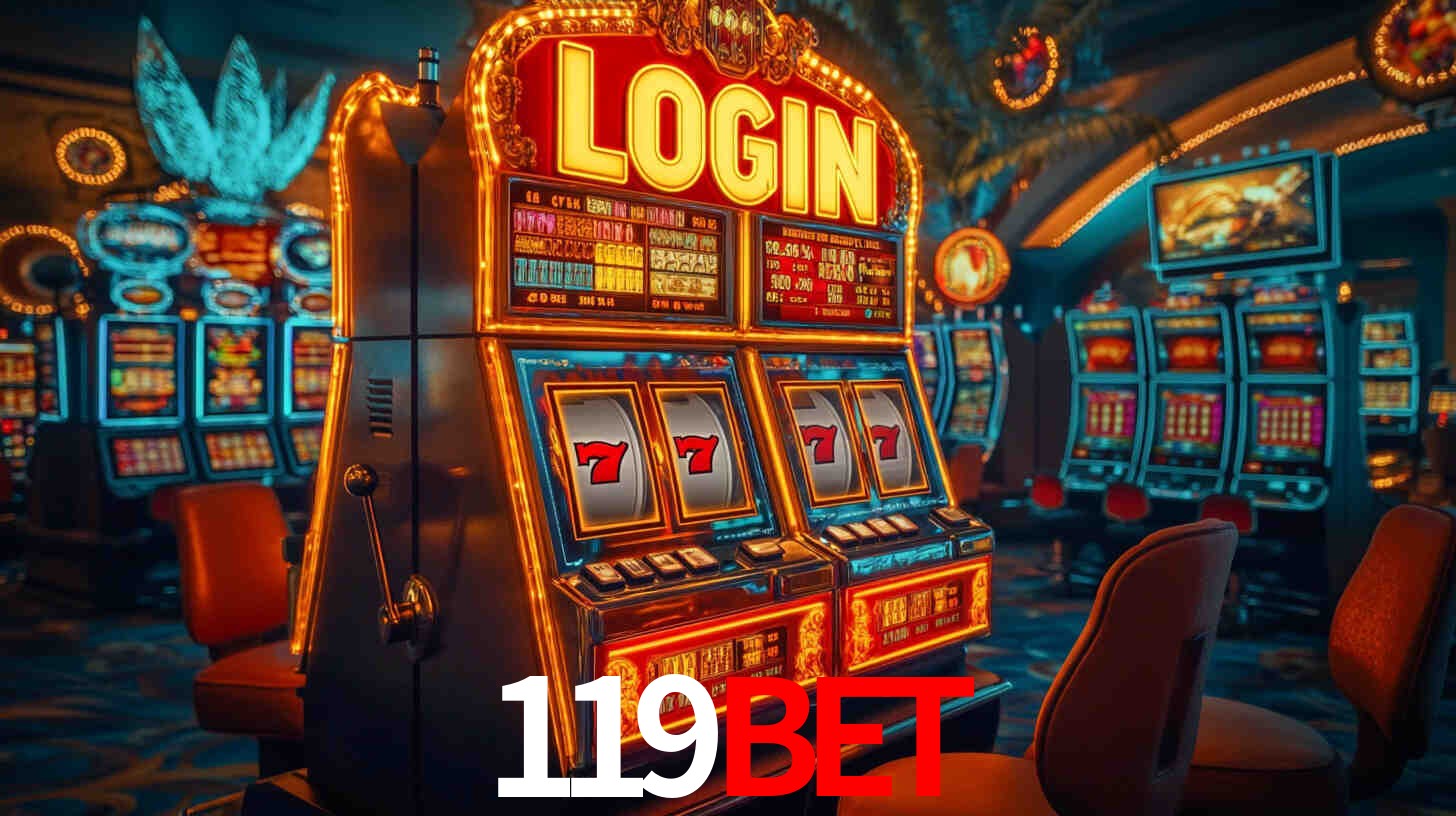 119bet: Jogos de Caça-Níqueis-Altas Recompensas, Roleta-Velocidade, Blackjack-Desafios Máximos
